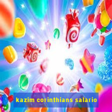 kazim corinthians salario